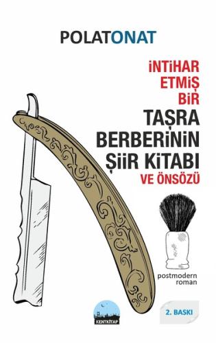 İntihar Etmiş Bir Taşra Berberinin Şiir Kitabı ve Önsözü | Kitap Ambar