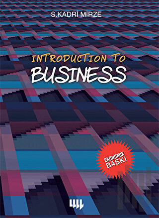 Introduction To Business (Siyah Beyaz Ekonomik Baskı) | Kitap Ambarı
