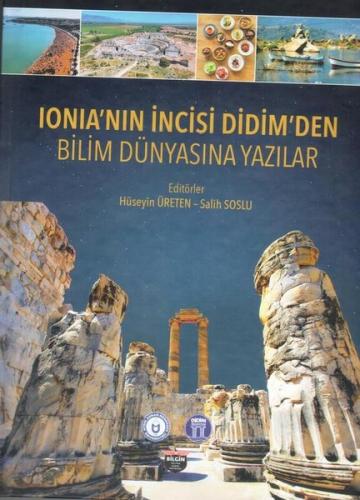 Ionia'nın İncisi Didim'den Bilim Dünyasına Yazılar (Ciltli) | Kitap Am