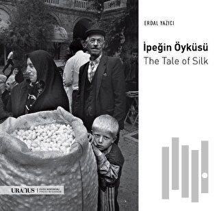 İpeğin Öyküsü