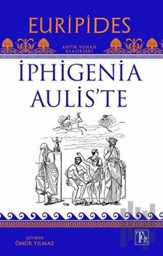 İphigenia Aulis’te | Kitap Ambarı