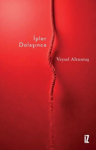 İpler Dolaşınca | Kitap Ambarı