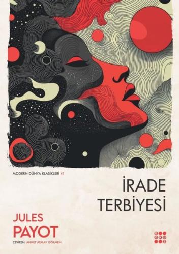 İrade Terbiyesi - Modern Dünya Klasikleri 41 | Kitap Ambarı