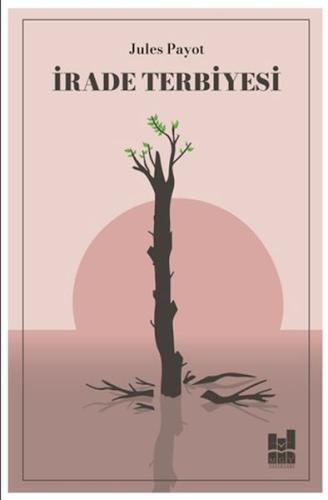 İrade Terbiyesi | Kitap Ambarı