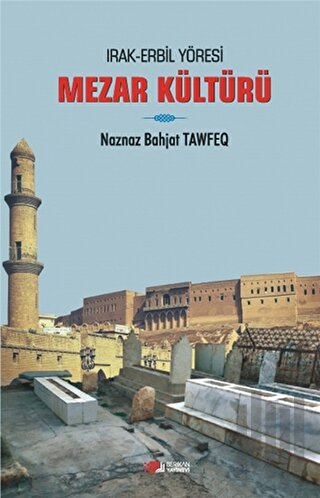 Irak Erbil Yöresi Mezar Kültürü | Kitap Ambarı