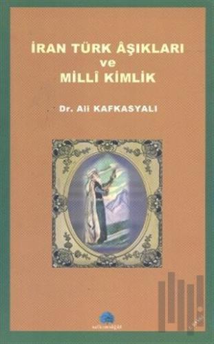 İran Türk Aşıkları ve Milli Kimlik