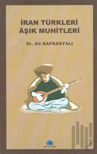 İran Türkleri Aşık Muhitleri