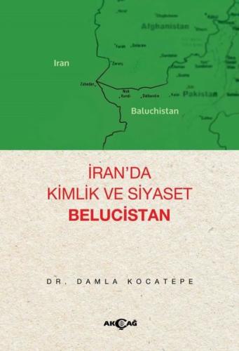 İran'da Kimlik ve Siyaset - Belucistan