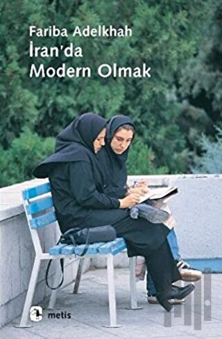 İran'da Modern Olmak | Kitap Ambarı