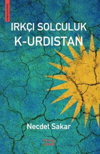 Irkçı Solculuk K-urdıstan | Kitap Ambarı
