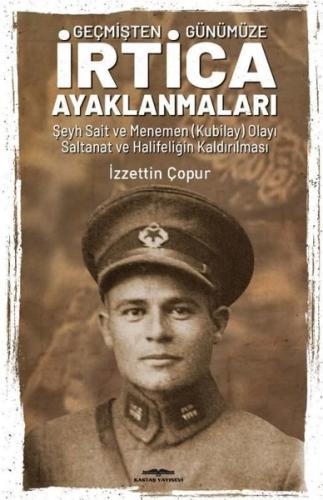 İrtica Ayaklanmaları - Geçmişten Günümüze