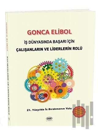İş Dünyasında Başarı İçin Çalışanların ve Liderlerin Rolü