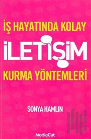 İş Hayatında Kolay İletişim Kurma Yöntemleri
