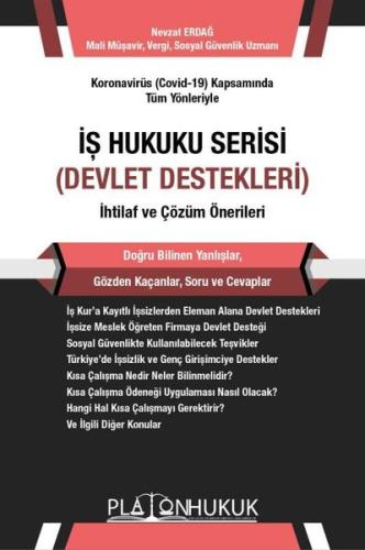 İş Hukuku Serisi Devlet Destekleri İhtilaf ve Çözüm Önerileri