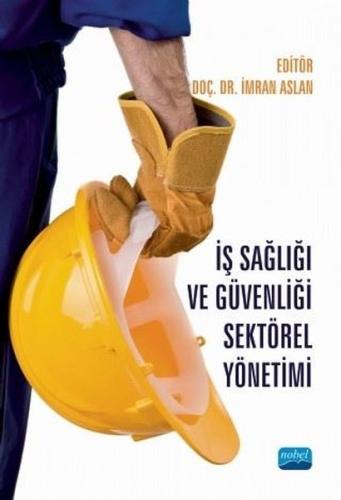 İş Sağlığı ve Güvenliği Sektörel Yönetimi | Kitap Ambarı