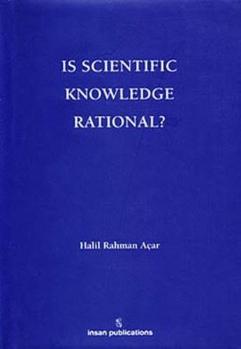 Is Scientific Knowledge Rational? (Ciltli) | Kitap Ambarı
