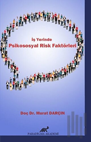 İş Yerinde Psikososyal Risk Faktörleri