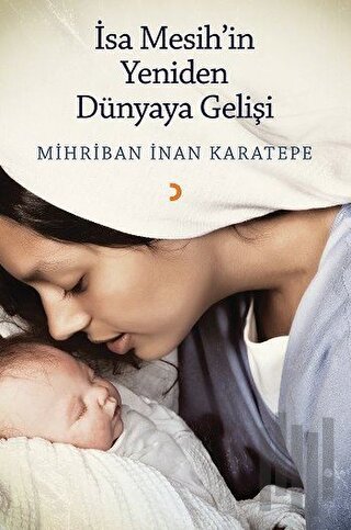 İsa Mesihin Yeniden Dünyaya Gelişi