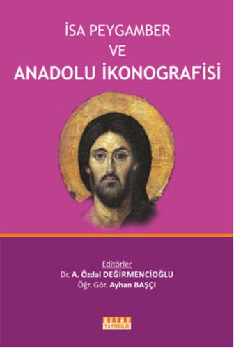 İsa Peygamber ve Anadolu İkonografisi (Ciltli)