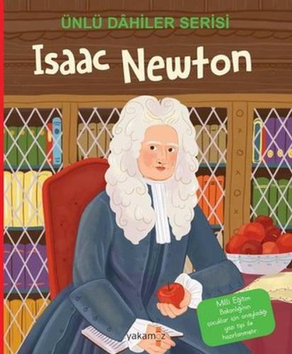 Isaac Newton - Ünlü Dahiler Serisi | Kitap Ambarı