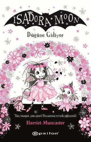 Isadora Moon - Düğüne Gidiyor | Kitap Ambarı