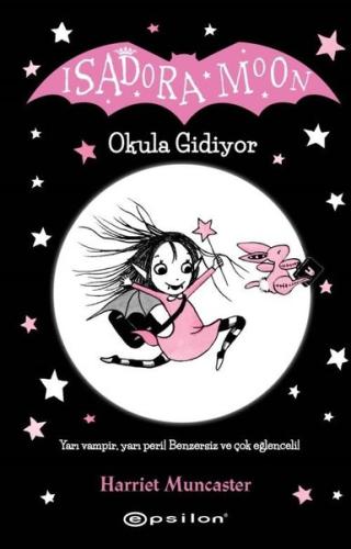 Isadora Moon - Okula Gidiyor | Kitap Ambarı
