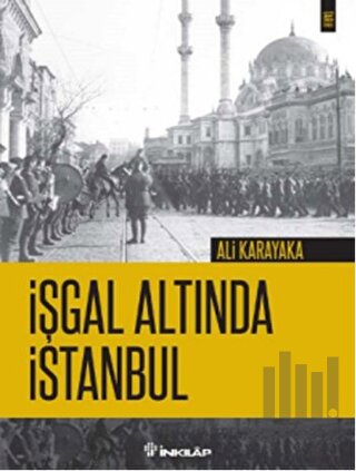 İşgal Altında İstanbul | Kitap Ambarı