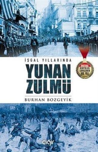 İşgal Yıllarında Yunan Zulmü | Kitap Ambarı