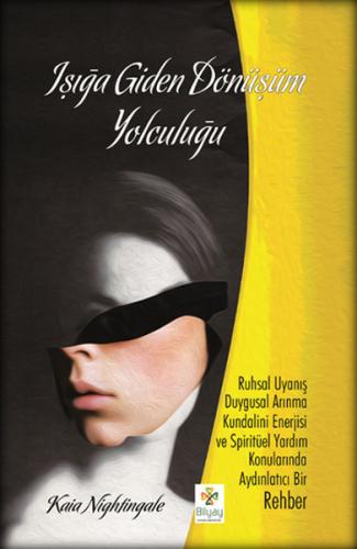 Işığa Giden Dönüşüm Yolculuğu | Kitap Ambarı