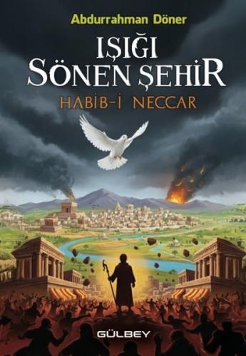 Işığı Sönen Şehir: Habib-i Neccar