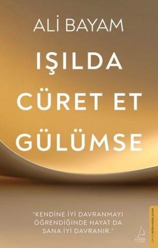 Işılda Cüret Et Gülümse | Kitap Ambarı