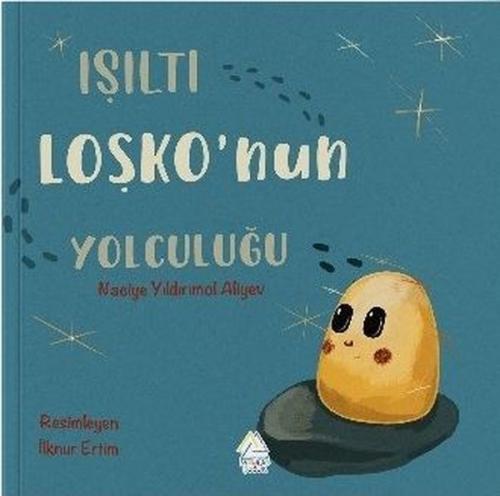Işıltı Loşko'nun Yolculuğu