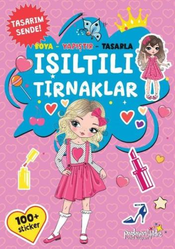 Işıltılı Tırnaklar - Boya - Yapıştır - Tasarla | Kitap Ambarı