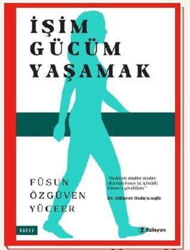 İşim Gücüm Yaşamak | Kitap Ambarı