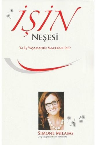İşin Neşesi - Ya İş Yaşamanın Macerası İse?