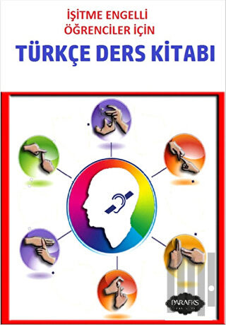 İşitme Engelli Öğrenciler İçin Türkçe Ders Kitabı