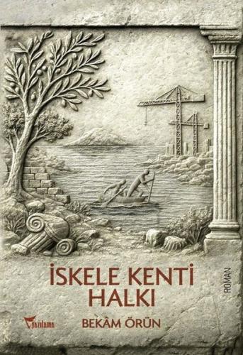 İskele Kenti Halkı | Kitap Ambarı