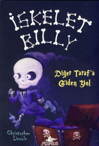 İskelet Billy - 2 - Diğer Tarafa Giden Yol | Kitap Ambarı