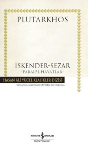 İskender - Sezar - Paralel Hayatlar (Ciltli) | Kitap Ambarı