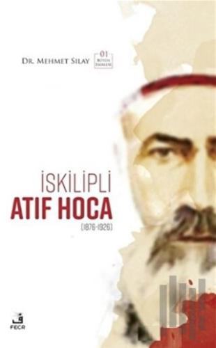İskilipli Atıf Hoca (Ciltli)