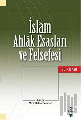 İslam Ahlak Esasları ve Felsefesi | Kitap Ambarı