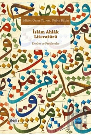 İslam Ahlak Literatürü | Kitap Ambarı