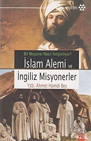 İslam Alemi ve İngiliz Misyonerler