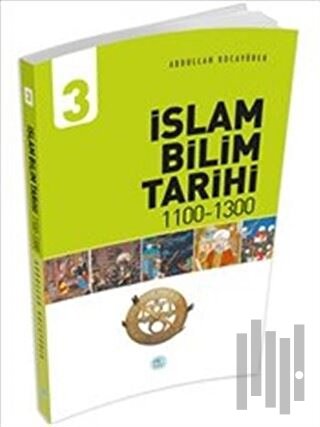 İslam Bilim Tarihi - 3 | Kitap Ambarı