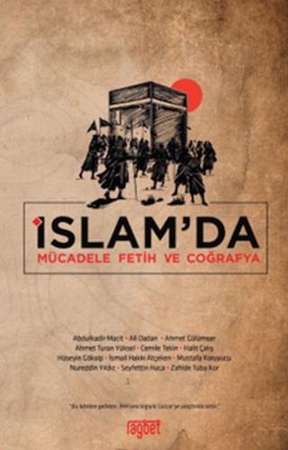 İslam’da Mücadele Fetih ve Coğrafya | Kitap Ambarı