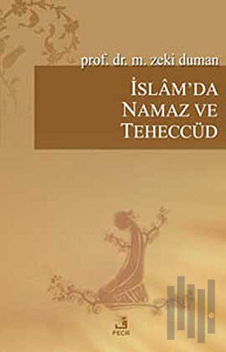 İslam’da Namaz ve Teheccüd | Kitap Ambarı