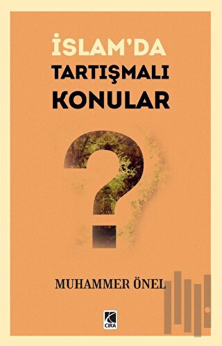 İslam’da Tartışmalı Konular