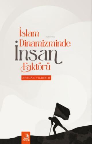 İslam Dinamizminde İnsan Faktörü | Kitap Ambarı