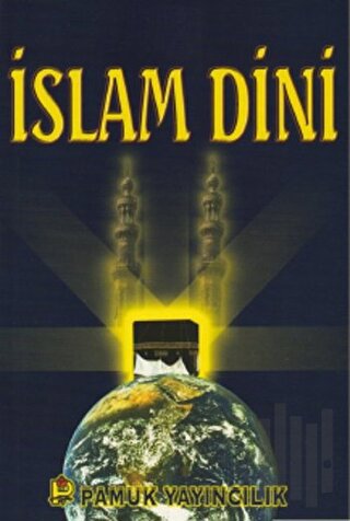 İslam Dini (Sohbet-001) | Kitap Ambarı