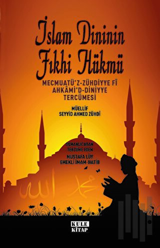 İslam Dininin Fıkhi Hükümleri | Kitap Ambarı
